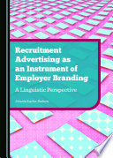 Recruitment advertising as an instrument of employer branding : a linguistic perspective /