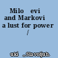 Milošević and Marković a lust for power /
