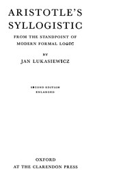 Aristotle's syllogistic : from the standpoint of modern formal logic /