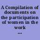 A Compilation of documents on the participation of women in the work of the United Nations system (1945-1988) a report /