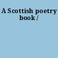 A Scottish poetry book /