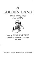 A golden land ; stories, poems, songs, new and old /