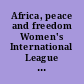 Africa, peace and freedom Women's International League Conference, November 20, 1934, London.