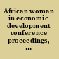 African woman in economic development conference proceedings, May 8, 1975.