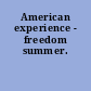 American experience - freedom summer.