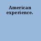 American experience.