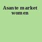 Asante market women