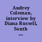 Audrey Coleman, interview by Diana Russell, South Africa, 1987 /