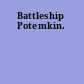 Battleship Potemkin.