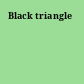 Black triangle