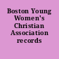 Boston Young Women's Christian Association records