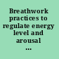 Breathwork practices to regulate energy level and arousal in children & adolescents /