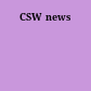 CSW news