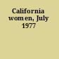 California women, July 1977