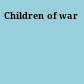 Children of war