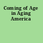 Coming of Age in Aging America