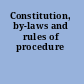 Constitution, by-laws and rules of procedure