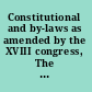 Constitutional and by-laws as amended by the XVIII congress, The Hague, Netherlands, August 1987