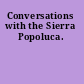 Conversations with the Sierra Popoluca.