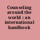 Counseling around the world : an international handbook /