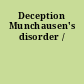 Deception Munchausen's disorder /