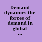 Demand dynamics the forces of demand in global sex trafficking : conference report, conference held October 17 and 18, 2003, Chicago, Illinois, USA /