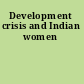 Development crisis and Indian women