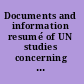 Documents and information resumé of UN studies concerning the declaration on the elimination of discrimination against women and the corresponding conventions /