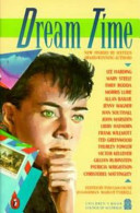 Dream time : new stories by sixteen award-winning authors /