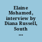 Elaine Mohamed, interview by Diana Russell, South Africa, 1987 /