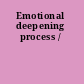 Emotional deepening process /