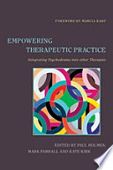 Empowering therapeutic practice : integrating psychodrama into other therapies /