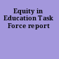 Equity in Education Task Force report