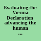 Evaluating the Vienna Declaration advancing the human rights agenda /