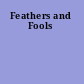 Feathers and Fools