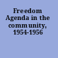 Freedom Agenda in the community, 1954-1956