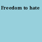 Freedom to hate