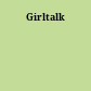 Girltalk