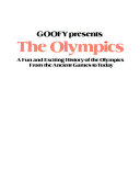 Goofy presents the Olympics : a fun and exciting history of the Olympics from the ancient games to today.