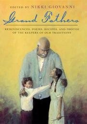 Grand fathers : reminiscences, poems, recipes and photos of the keepers of our traditions /