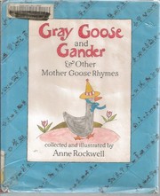 Gray goose and gander & other Mother Goose rhymes /