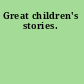 Great children's stories.