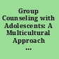 Group Counseling with Adolescents: A Multicultural Approach with Sam Steen and Sheri Bauman