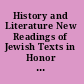 History and Literature New Readings of Jewish Texts in Honor of Arnold J. Band /