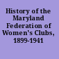 History of the Maryland Federation of Women's Clubs, 1899-1941