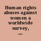 Human rights abuses against women a worldwide survey, excerpts from the US State Department's 1990 country reports on human rights /