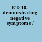 ICD 10. demonstrating negative symptoms /