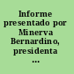 Informe presentado por Minerva Bernardino, presidenta de la Comisioń inter-americana de mujeres, a la Asamblea extraordinaria de este organismo celebrada en Buenos Aires, del 8 al 24 de Agosto de 1949.
