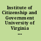 Institute of Citizenship and Government University of Virginia Division of Extension in cooperation with the Virginia League of Women Voters, July 18th and 19th, 1923 ...