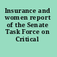Insurance and women report of the Senate Task Force on Critical Problems.